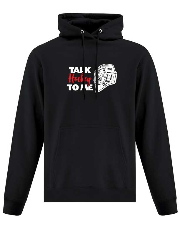 Talk Hockey To Me Hoody